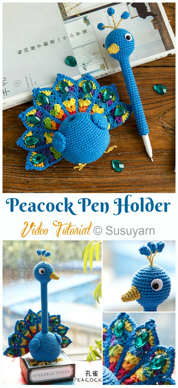 Amigurumi Peacock Pen Holder Crochet Free Pattern [Video]- Crochet #Bird; #Amigurumi; Free Patterns